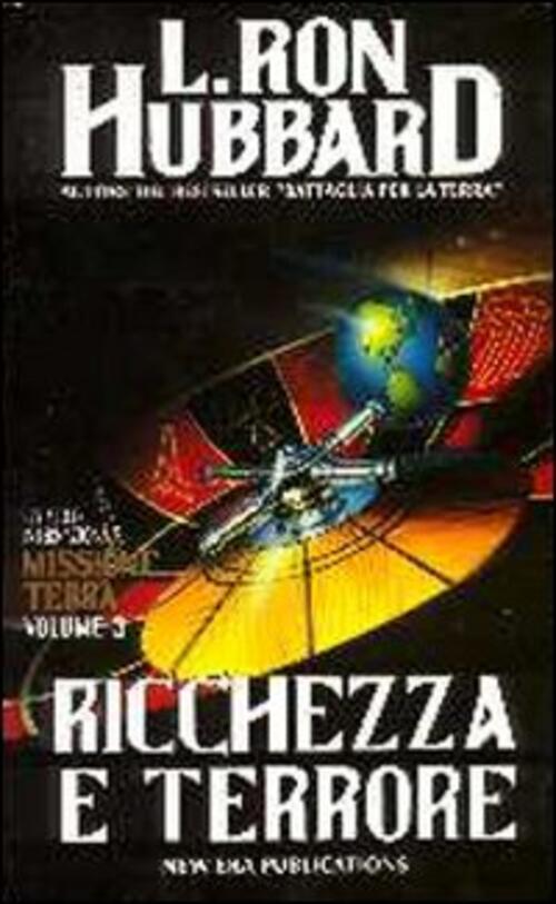 Missione Terra. Vol. 5: Ricchezza E Terrore.