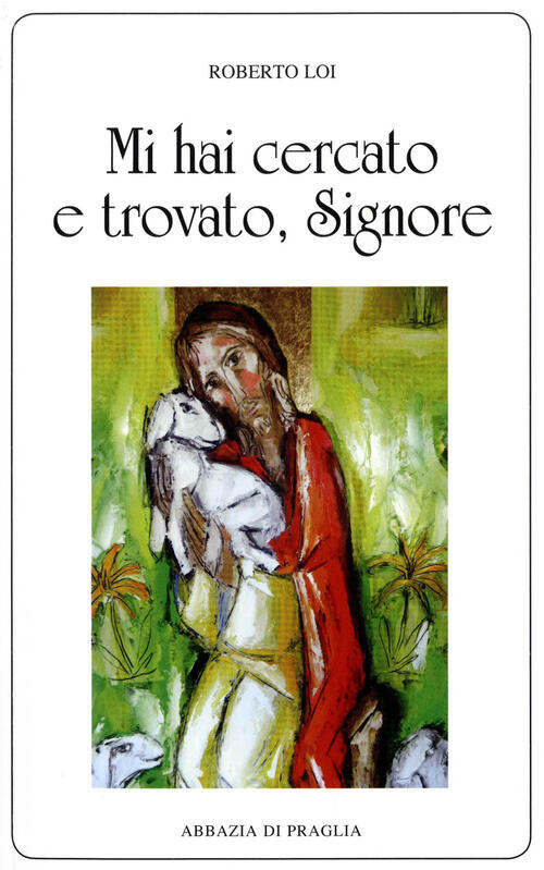 Mi Hai Cercato E Trovato, Signore