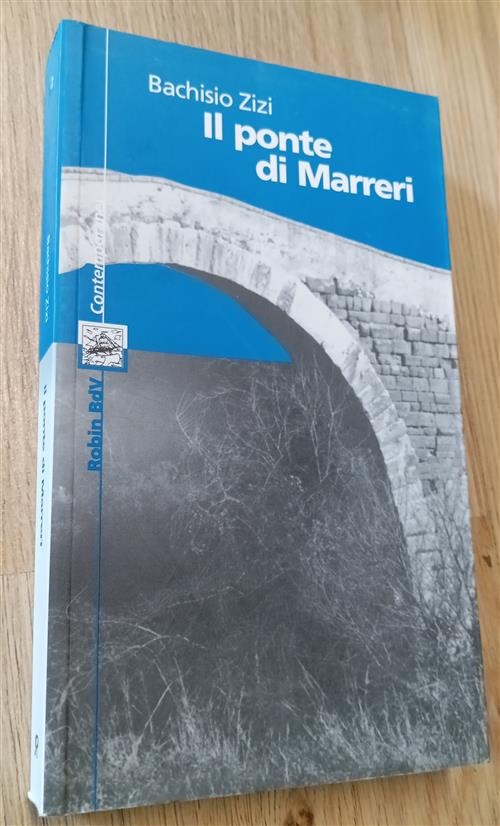 Il Ponte Di Marreri Bachisio Zizi Robin Edizioni 2001