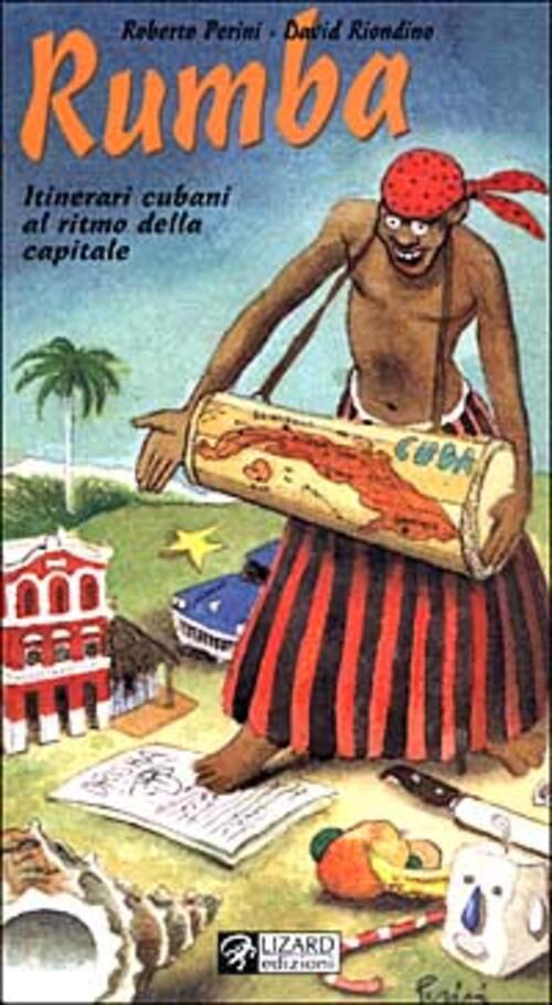 Rumba. Itinerari Cubani Al Ritmo Della Capitale Roberto Perini Lizard 1999