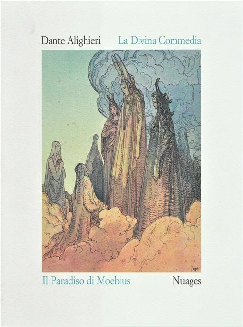 La Divina Commedia. Paradiso Dante Alighieri Nuages 1999