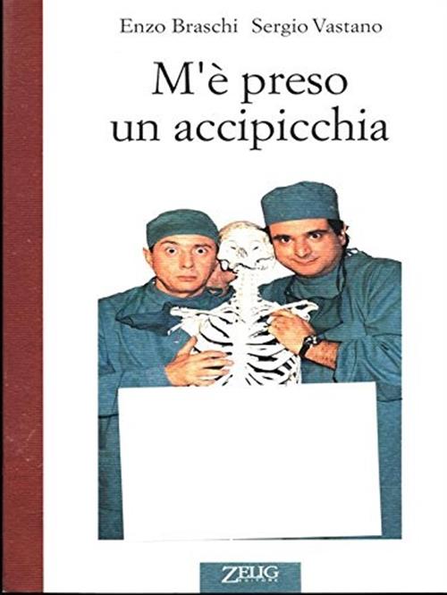 M'e Preso Un Accipicchia