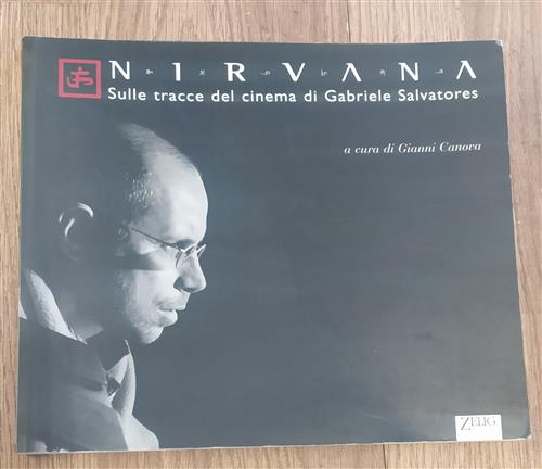 Nirvana. Sulle Tracce Del Cinema Di Gabriele Salvatores Gianni Canova Zelig 19