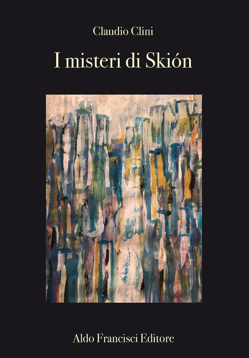 I Misteri Di Skion Claudio Clini Francisci 2020