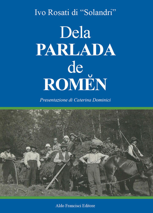 Dela Parlada De Romen Ivo Rosati Francisci 2022