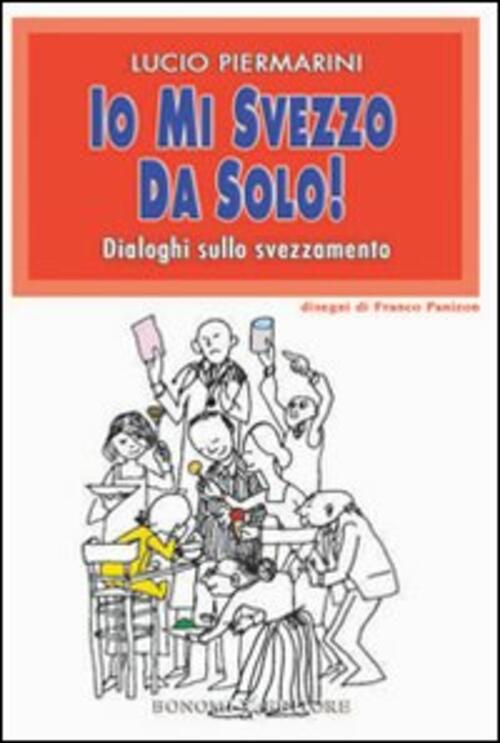Io Mi Svezzo Da Solo! Dialoghi Sullo Svezzamento