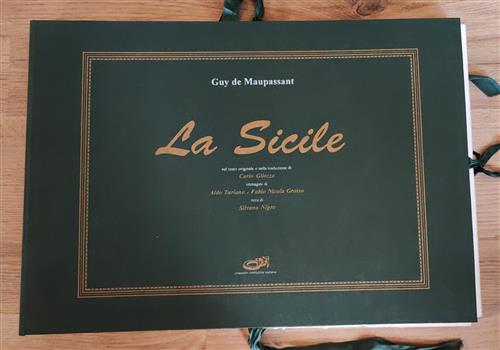 La Sicile. Con Acqueforte E Serigrafia Originale Di Aldo Turiano E F. N. Grosso