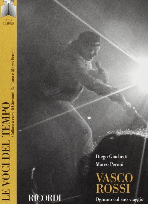 Vasco Rossi. Ognuno Col Suo Viaggio. Con Cd Audio Diego Giachetti Ricordi Legg