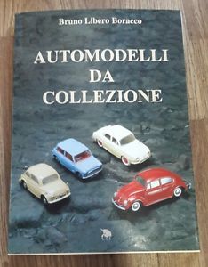 Automodelli Da Collezione Bruno L. Boracco Cet-Clerico Editore Torino 1998