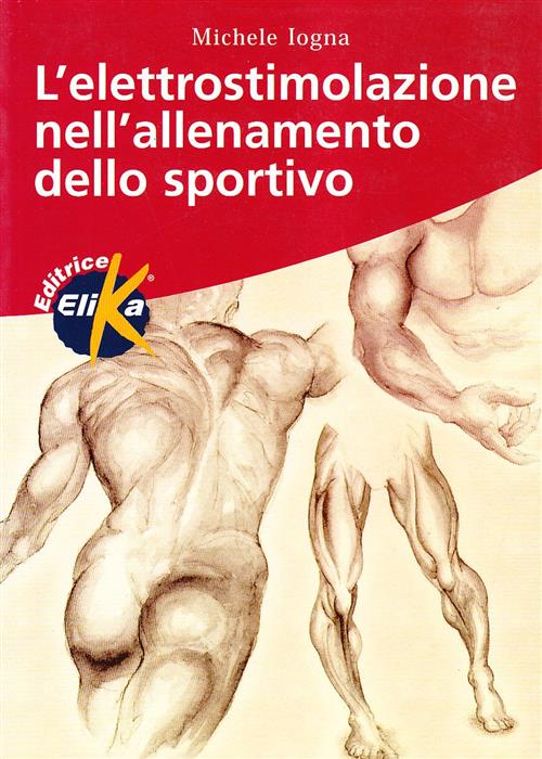 L' Elettrostimolazione Nell'allenamento Dello Sportivo Michele Iogna Elika 199
