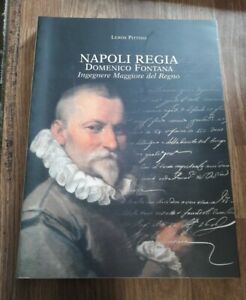 Napoli Regia Domenico Fontana Ingegnere Maggiore Del Regno Leros Pittoni 2005