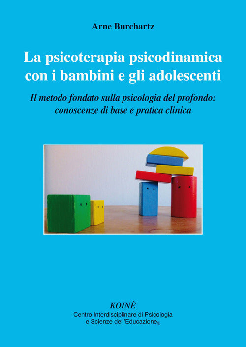 La Psicoterapia Psicodinamica Con I Bambini E Gli Adolescenti. Il Metodo Fonda