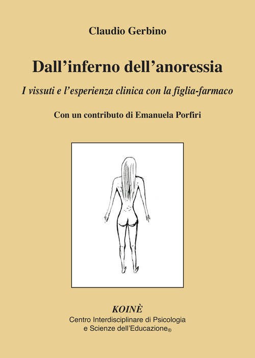 Dall'inferno Dell'anoressia. I Vissuti E L'esperienza Clinica Con La Figlia-Fa