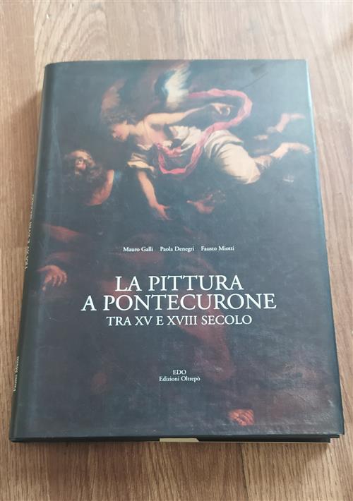 La Pittura A Pontecurone Tra Xv E Xviii Secolo