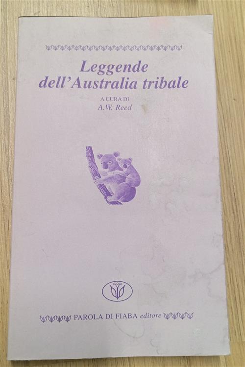 Leggende Dell'australia Tribale A. W. Reed Parola Di Fiaba 2000
