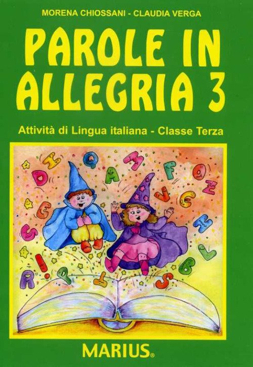 Parole In Allegria 3. Per La Scuola Elementare