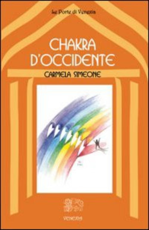 Chakra D'occidente Carmela Simeone Venexia 2002