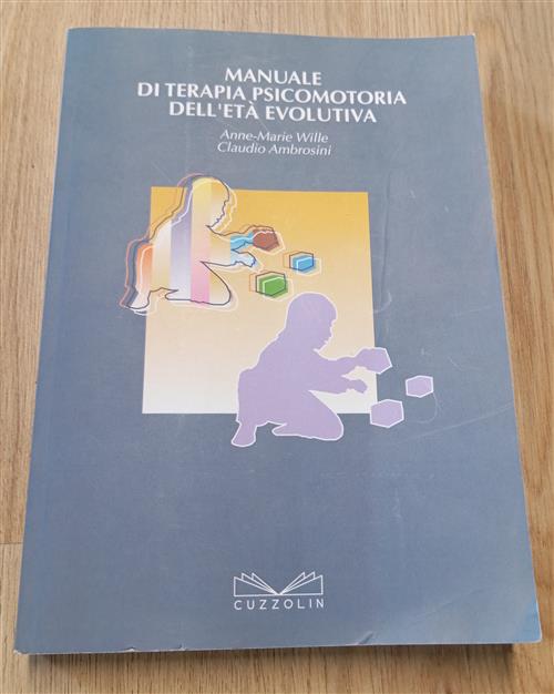 Manuale Di Terapia Psicomotoria Dell'eta Evolutiva Anne-Marie Wille Cuzzolin 2