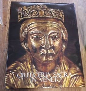 Oreficeria Sacra In Veneto. Secoli Vi Xv