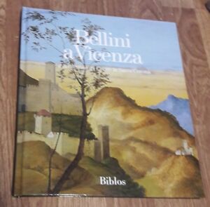 Bellini A Vicenza. Il Battesimo Di Cristo, In Santa Corona. Ediz. Illustrata