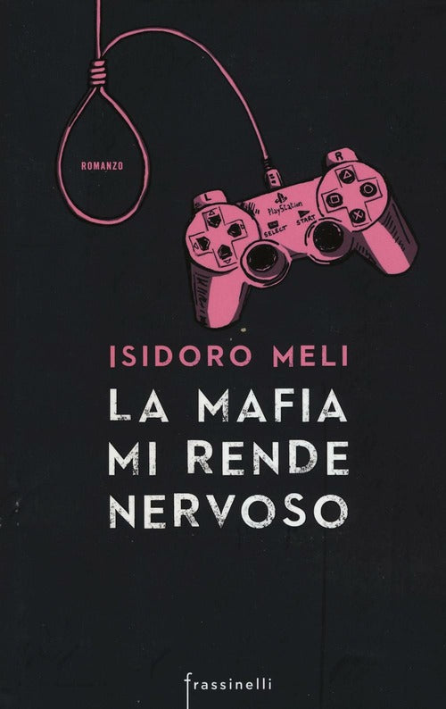 La Mafia Mi Rende Nervoso