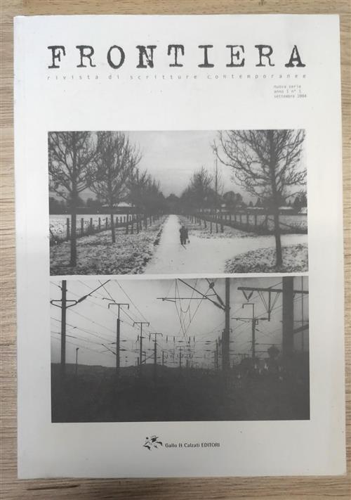 Frontiera. Rivista Di Scritture Contemporanee. Volume 1