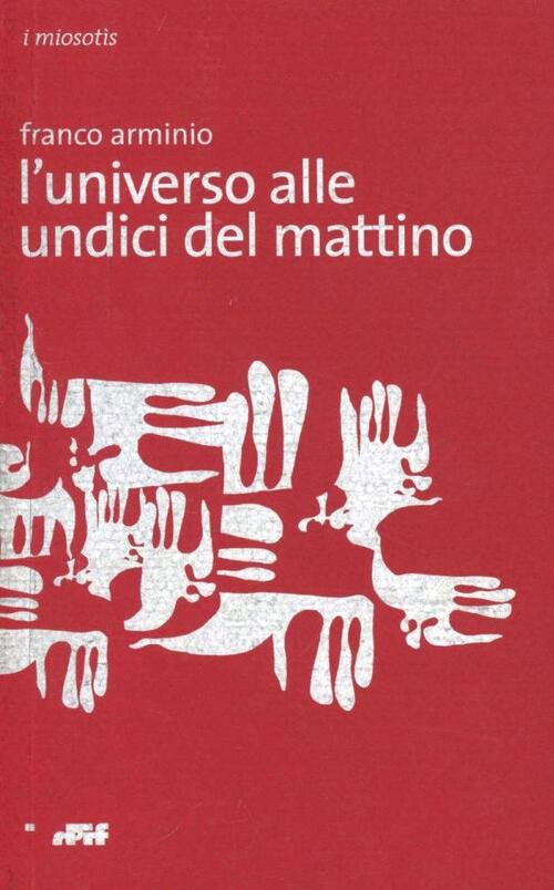 L' Universo Alle Undici Del Mattino Franco Arminio Edizioni D'if 2002