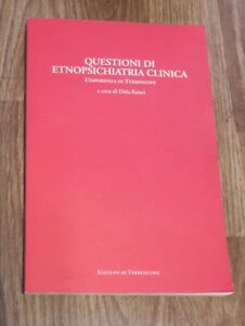Questioni Di Etnopsichiatria Clinica Dela Ranci Edizioni Di Terrenuove 2007