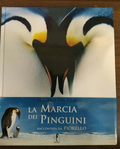 La Marcia Dei Pinguini M. Zardoni, E G. Bressan L'ippocampo 2007