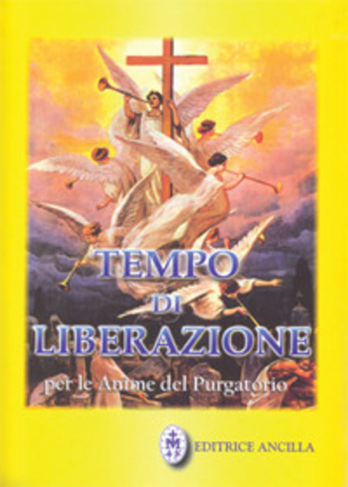 Tempo Di Liberazione Per Le Anime Del Purgatorio Tiziana Gava Ancilla 2018