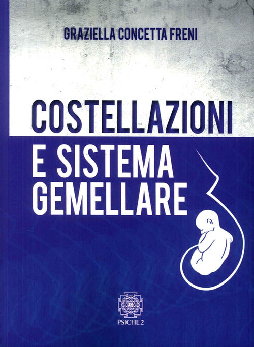 Costellazioni E Sistema Gemellare Graziella Concetta Freni Psiche 2 2016