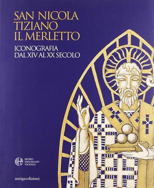 San Nicola, Tiziano, Il Merletto. Iconografia Dal Xiv Al Xx Secolo M. Guderzo,