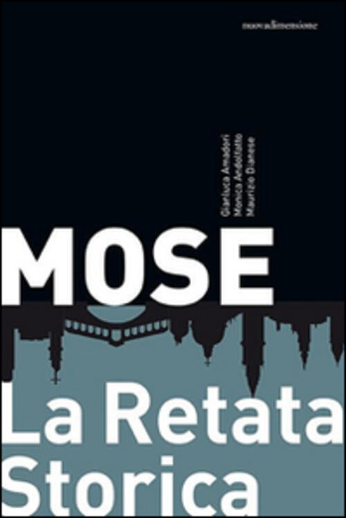 Mose. La Retata Storica