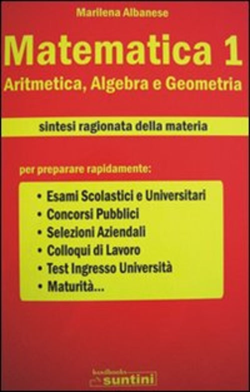 Matematica. Vol. 1: Aritmetica, Algebra E Geometria. Marilena Albanese Edipres