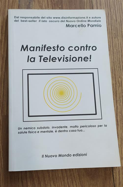 Manifesto Contro La Televisione Marcello Pamio Il Nuovo Mondo 2004