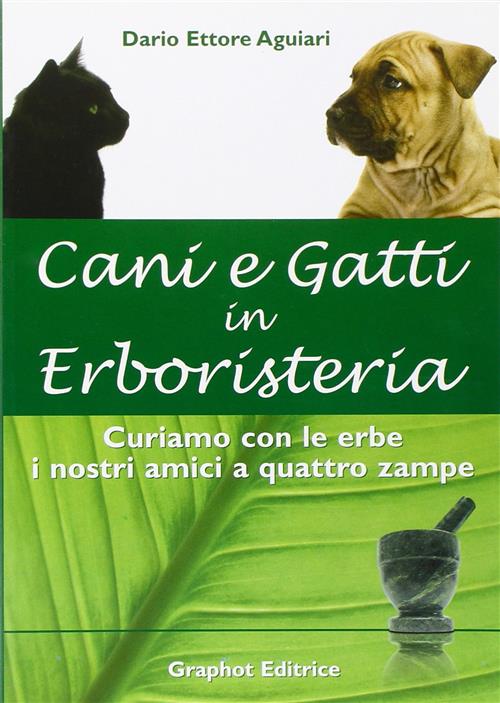 Cani E Gatti In Erboristeria Dario E. Aguiari Graphot 2008