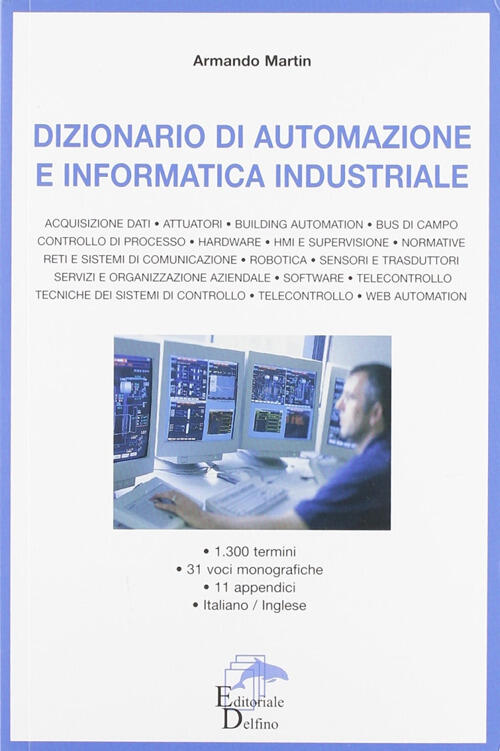 Dizionario Di Automazione E Informatica Industriale Armando Martin Editoriale