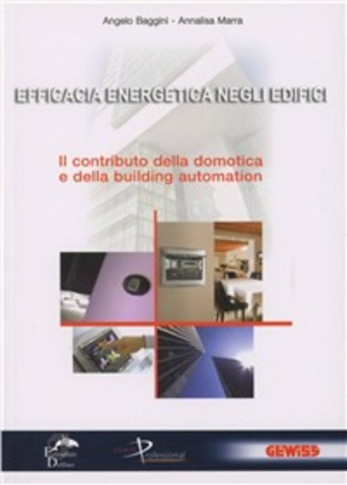 Efficacia Energetica Negli Edifici. Il Contributo Della Domotica E Della Build
