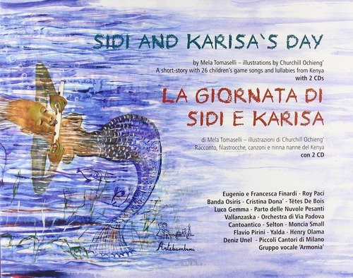 La Giornata Di Sidi E Karisa. Con Cd Audio