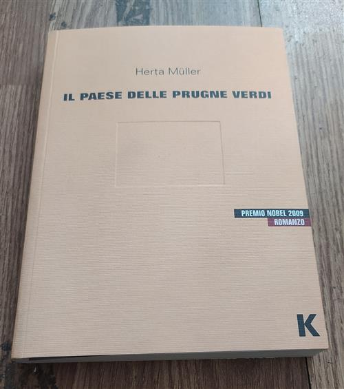 Il Paese Delle Prugne Verdi Herta Müller Keller 2008