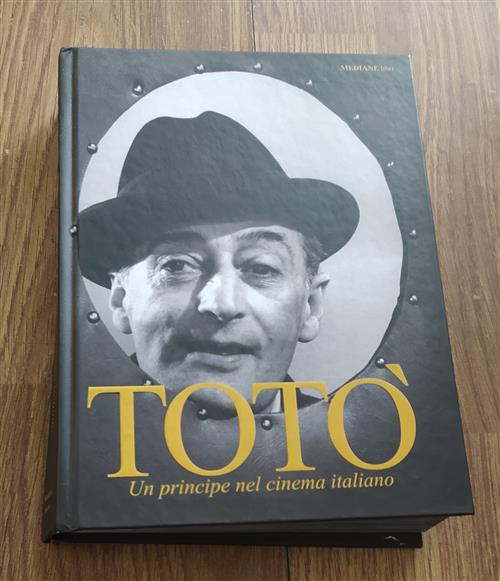 Toto. Un Principe Nel Cinema Italiano