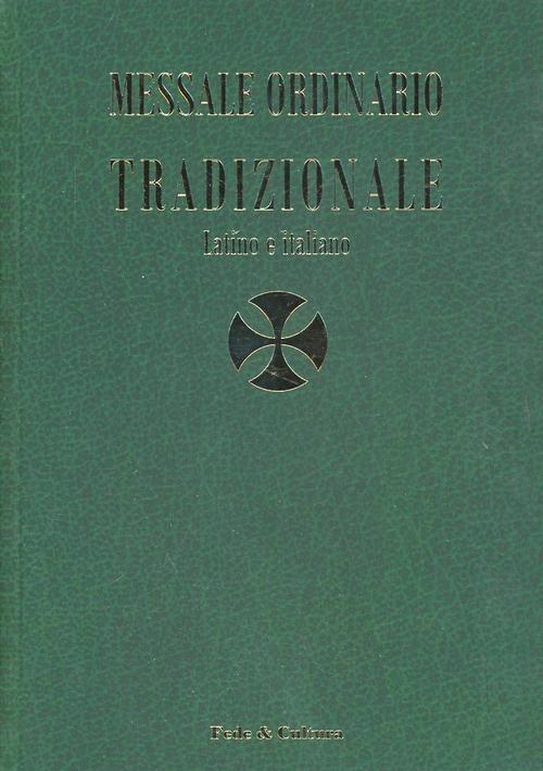 Messale Ordinario Tradizionale. Testo Latino A Fronte Dario Castrillon Hoyos F