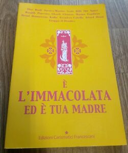 E' L'immacolata Ed È Tua Madre