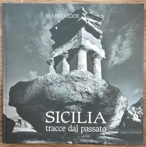 Sicilia. Tracce Dal Passato
