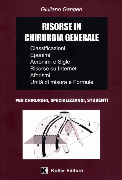 Risorse In Chirurgia Generale. Classificazioni, Interventi Chirurgici E Tecnic