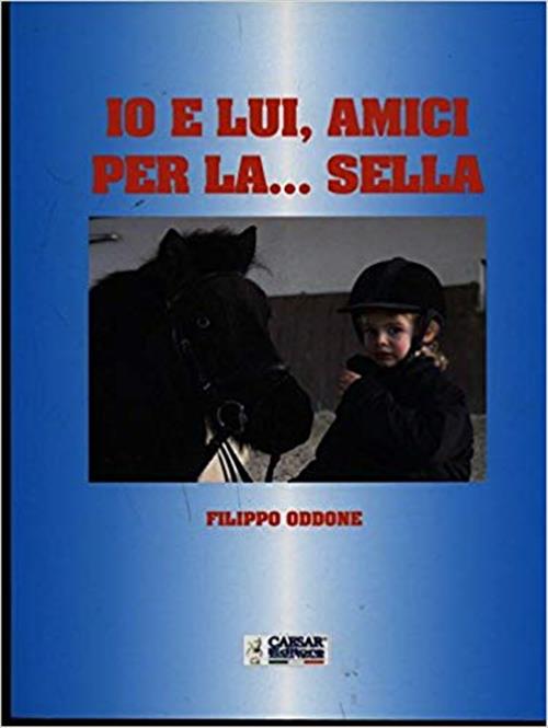 Io E Lui Amici Per La Sella
