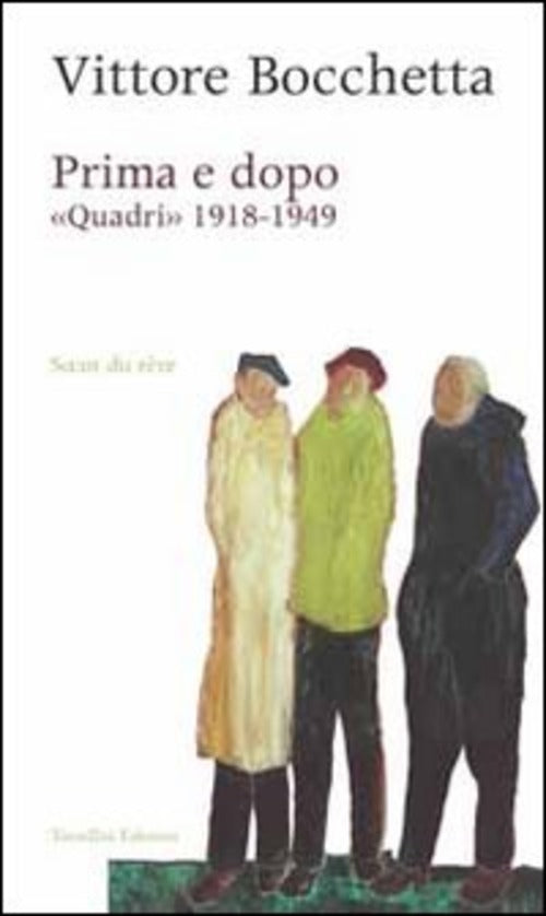 Prima E Dopo. Quadri 1918-1949 Vittore Bocchetta Tamellini 2012