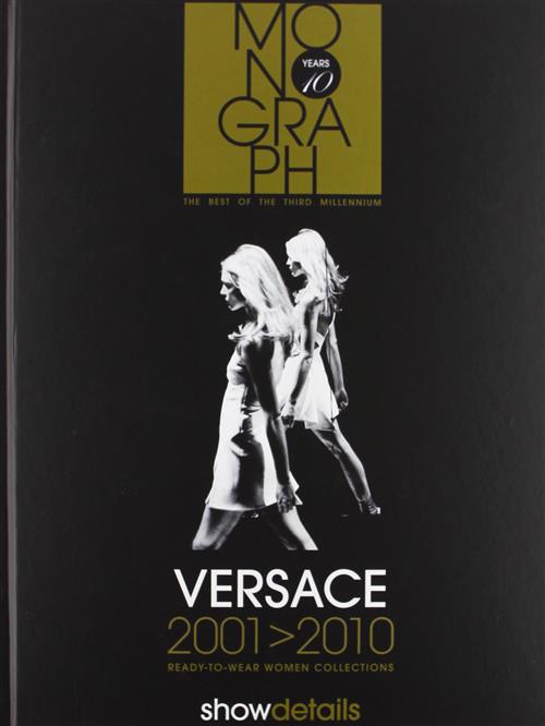 Versace 2001-2010. Ready To Wear. Women Collections