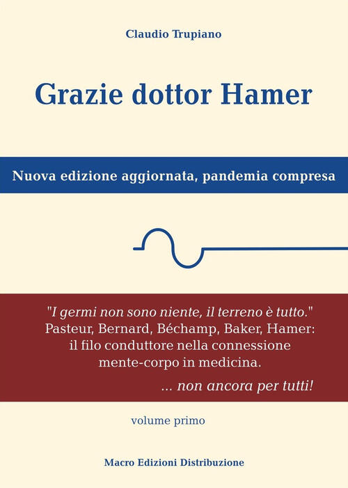 Grazie Dottor Hamer. Nuova Edizione Aggiornata, Pandemia Compresa. Nuova Ediz.