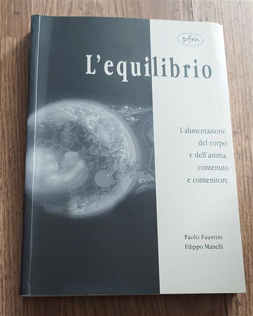 L'equilibro. L'alimentazione Del Corpo E Dell'anima, Contenuto E Contenitore